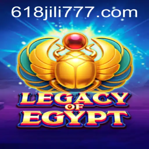 Exploring the Exciting Realm of LegacyOfEgypt With Insights on 618JILI.COM
